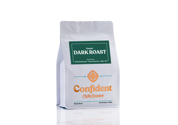 Dark Roast - Organic Coffee roasted and sold by Confident Coffee Roasters